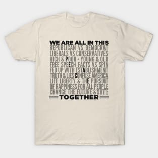 WE ARE ALL IN THIS TOGETHER--PEACE T-Shirt
